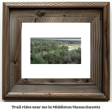 trail rides near me in Middleton, Massachusetts